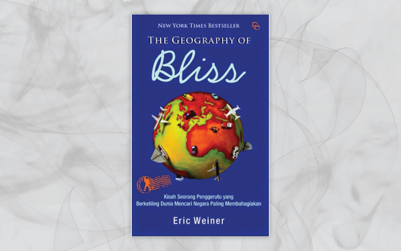 The Geography of Bliss, Perjalanan Menemukan Kebahagiaan